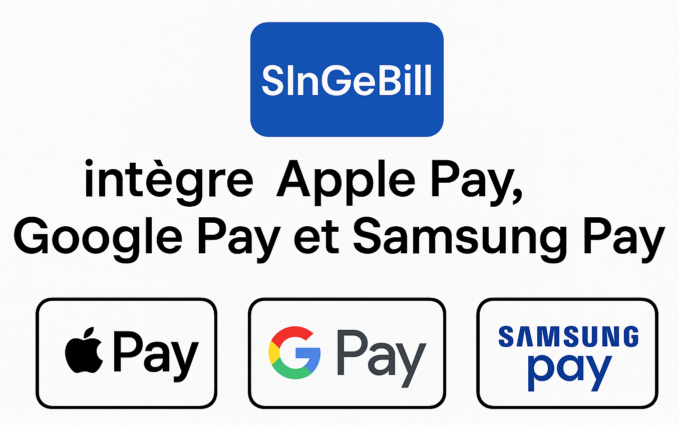 Lire la suite à propos de l’article 🚀 SInGeBill intègre Apple Pay, Google Pay et Samsung Pay !